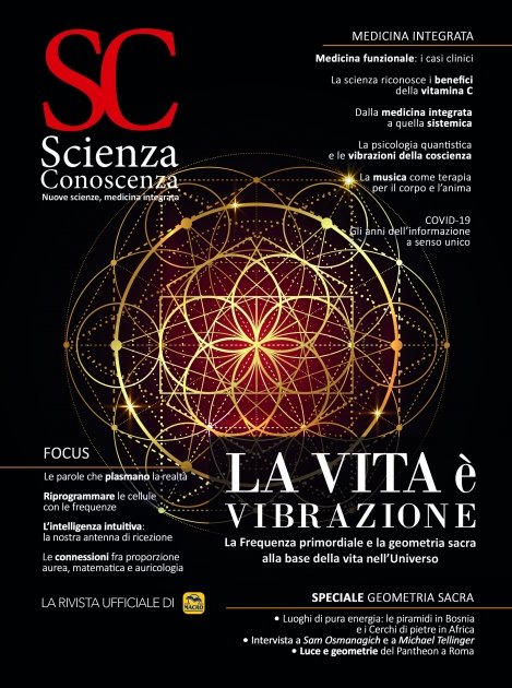 NEWS - Scienza e Conoscenza n. 78: La Vita è Vibrazione