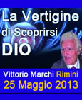 La Vertigine di Scoprirsi Dio - Seminario con VITTORIO MARCHI