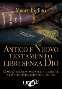 Antico e Nuovo Testamento, Libri Senza Dio - Libro