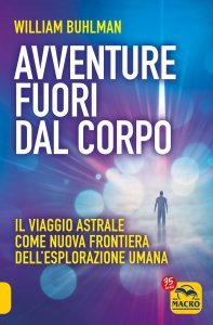 Avventure Fuori dal Corpo USATO - Libro