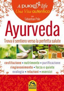 Ayurveda - A Pukka Life - Libro