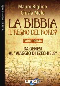 Bibbia. Il Regno del Nord? - Parte prima - Libro