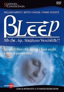 Bleep - Ma Che Bip Sappiamo Veramente? - DVD