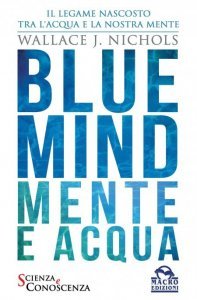 Blue Mind - Mente e Acqua - Libro