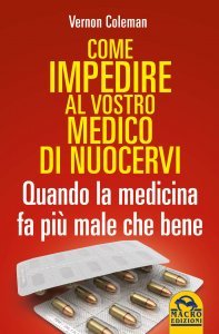 Come Impedire al Vostro Medico di Nuocervi - Libro