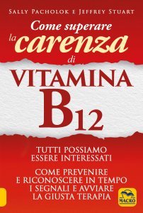 Come Superare la Carenza di Vitamina B12 USATO - Libro