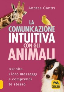 La Comunicazione Intuitiva con gli Animali - Libro