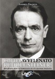 Chi ha avvelenato Rudolf Steiner? - Libro