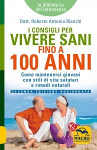 I Consigli per vivere Sani fino a 100 Anni