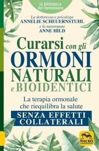 Curarsi con gli Ormoni Naturali e Bioidentici (2019) USATO - Libro