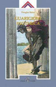 Guarigione Esoterica Vol. 1 - Libro