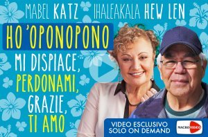 Ho'Oponopono: video esclusivo - On Demand