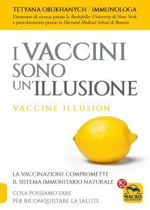 I Vaccini Sono Un'Illusione - Ebook