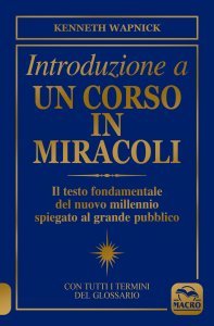 Introduzione a Un Corso in Miracoli - Libro