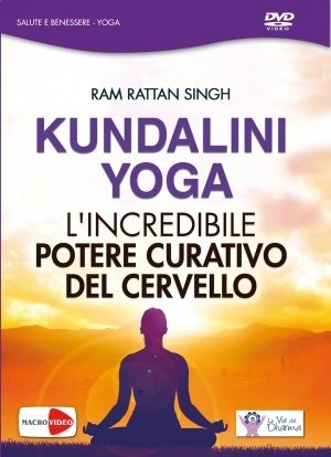 Kundalini Yoga - L'incredibile Potere curativo del Cervello (2015)