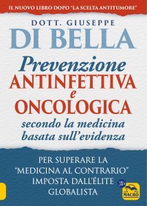 La prevenzione antinfettiva e oncologica secondo la medicina basata sull’evidenza - Libro