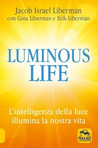 Luminous Life