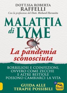 Malattia di Lyme: La pandemia sconosciuta - Ebook