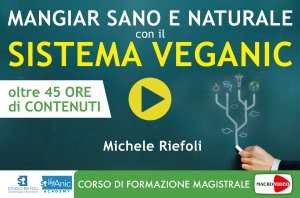 Mangiar Sano e Naturale con il Sistema Veganic