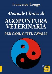 Manuale Clinico di Agopuntura Veterinaria - Libro