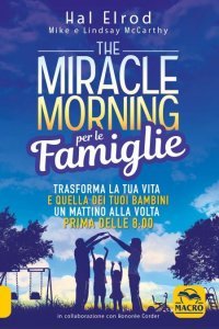 Miracle Morning per le Famiglie (2021) - Libro