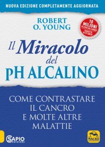 Il Miracolo del pH Alcalino - Libro