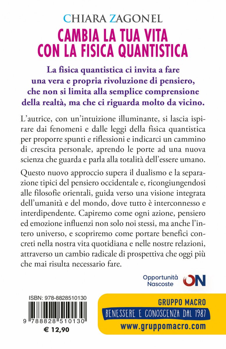 Cambia la tua vita con la fisica quantistica - Chiara Zagonel