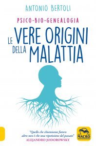 Le Vere Origini della Malattia