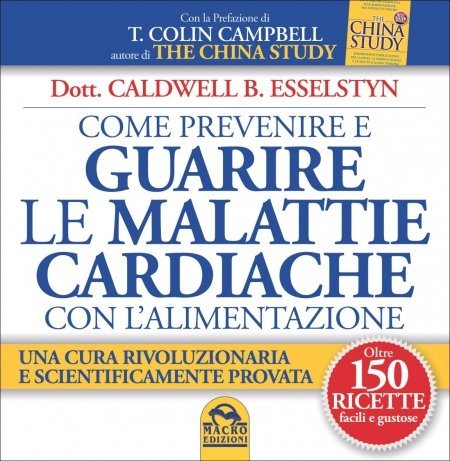 Come Prevenire e Guarire le Malattie Cardiache con l'Alimentazione - Ebook