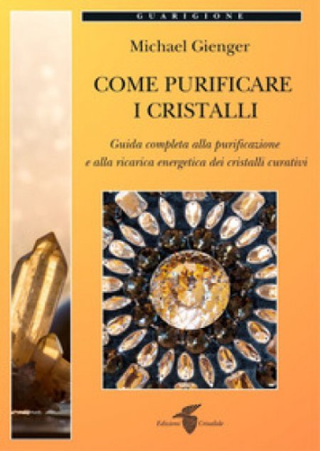Come Purificare i Cristalli - Libro