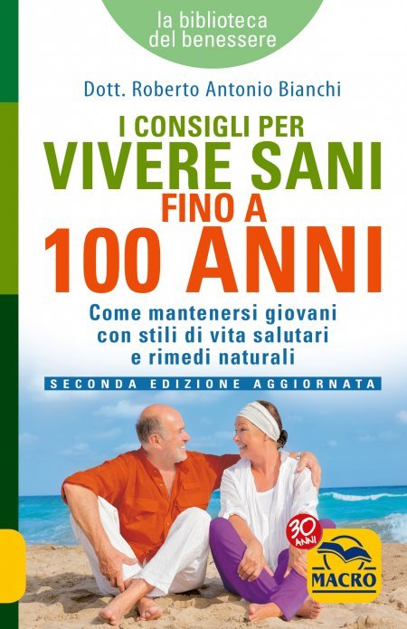 I Consigli per vivere Sani fino a 100 Anni - Libro