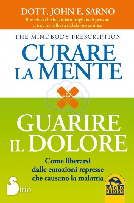 Curare la Mente, Guarire il Dolore (2014) USATO - Libro