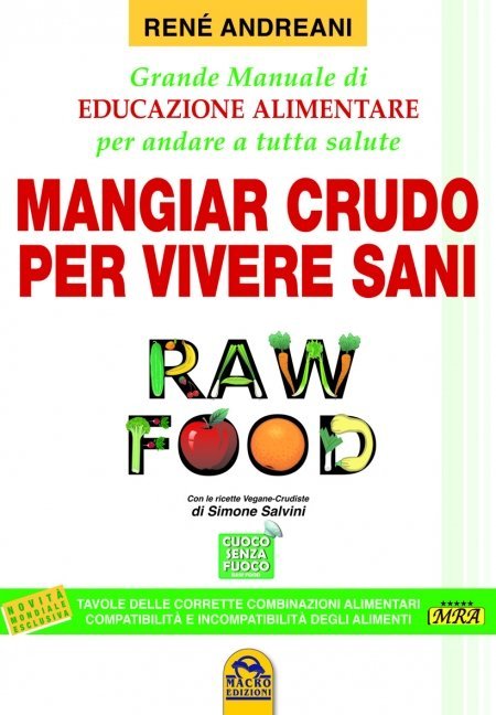 Mangiar Crudo per Vivere Sani - Raw Food - Libro