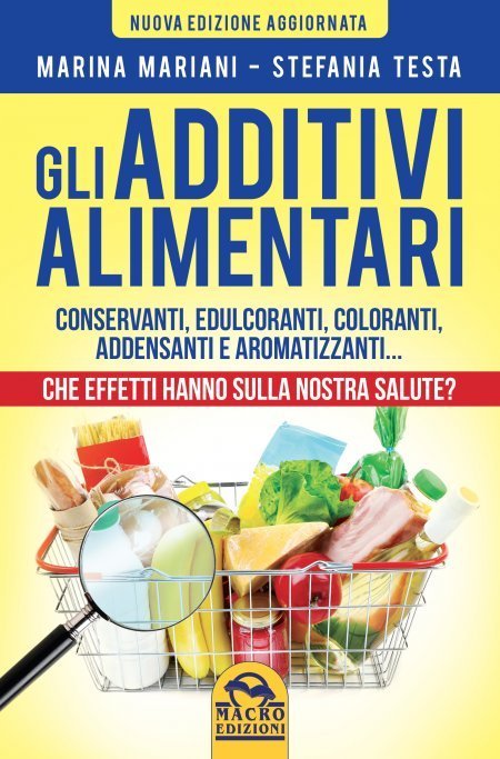 Gli Additivi Alimentari - Ebook