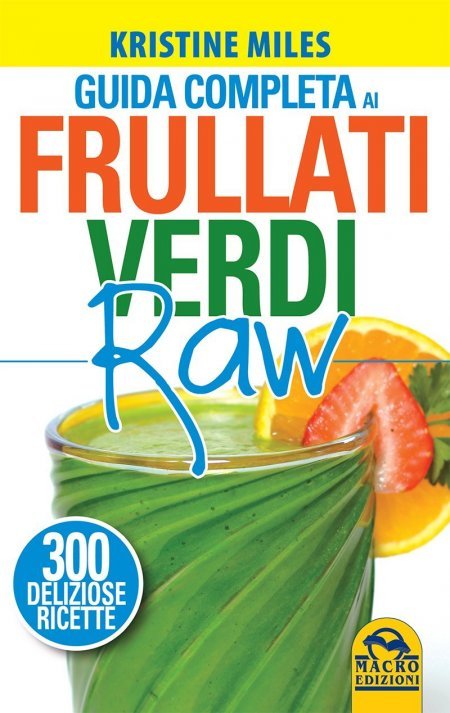 Guida Completa ai Frullati Verdi Raw - Libro