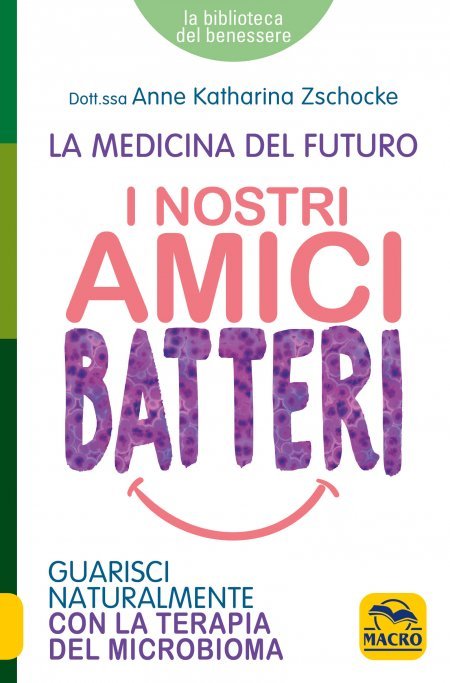 I Nostri Amici Batteri - Ebook