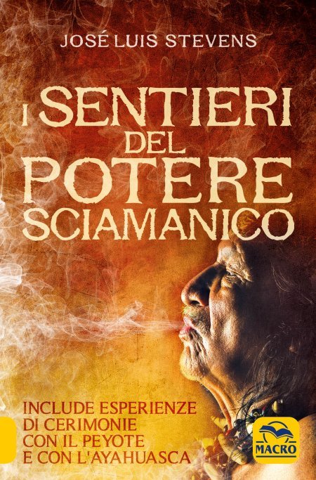 I Sentieri del Potere Sciamanico USATO - Libro