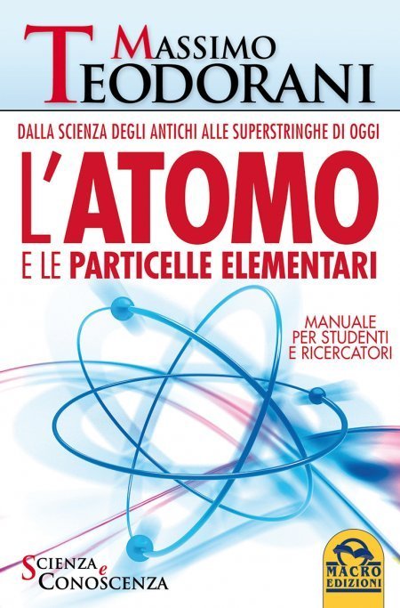 L'Atomo e le Particelle Elementari - Ebook
