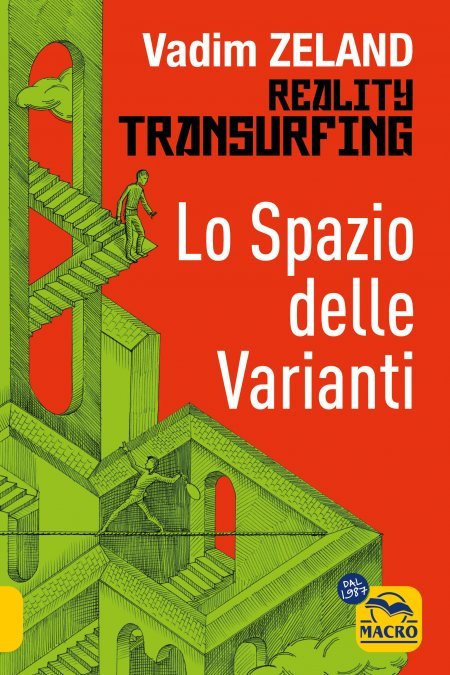 Lo Spazio delle Varianti - Reality Transurfing - Libro