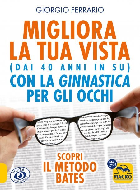 Migliora la tua vista (dai 40 anni in su) con la ginnastica per gli occhi - Ebook