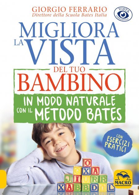 Migliora la Vista del tuo Bambino in Modo Naturale con il Metodo Bates - Ebook
