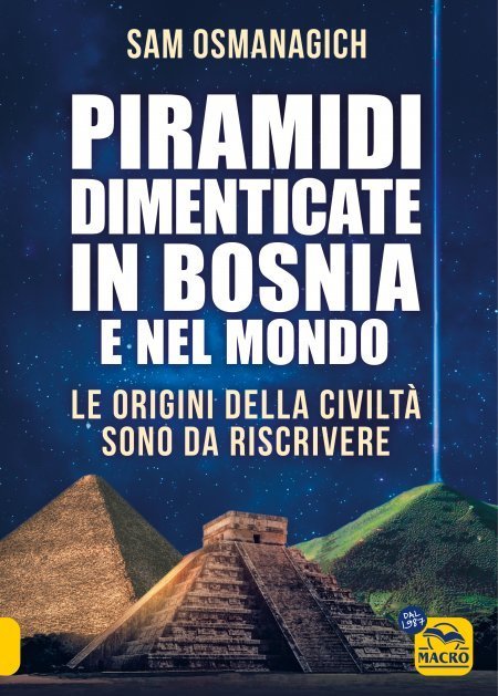 Piramidi perdute della Bosnia e del mondo - Libro