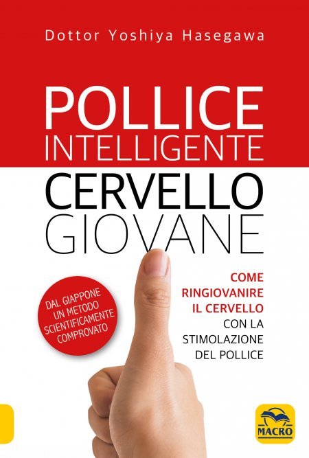 Pollice Intelligente Cervello Giovane - Ebook