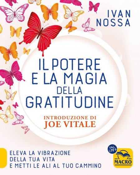 Il potere e la magia della gratitudine - Libro