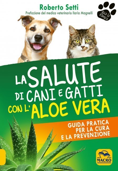 Salute di Cani e Gatti con l'Aloe Vera USATO (2021) - Libro