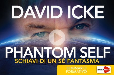 PHANTOM SELF: Schiavi di un sé Fantasma - On Demand