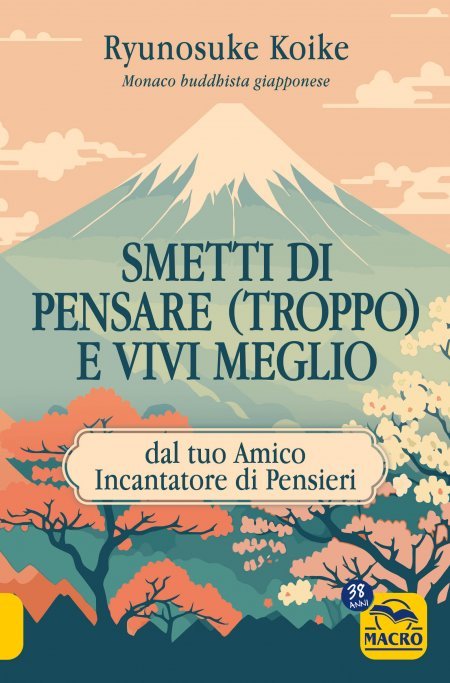 Smetti di Pensare (Troppo) e Vivi Meglio - Ebook