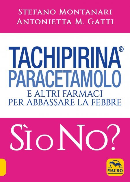 Tachipirina Paracetamolo Sì o No? - Libro